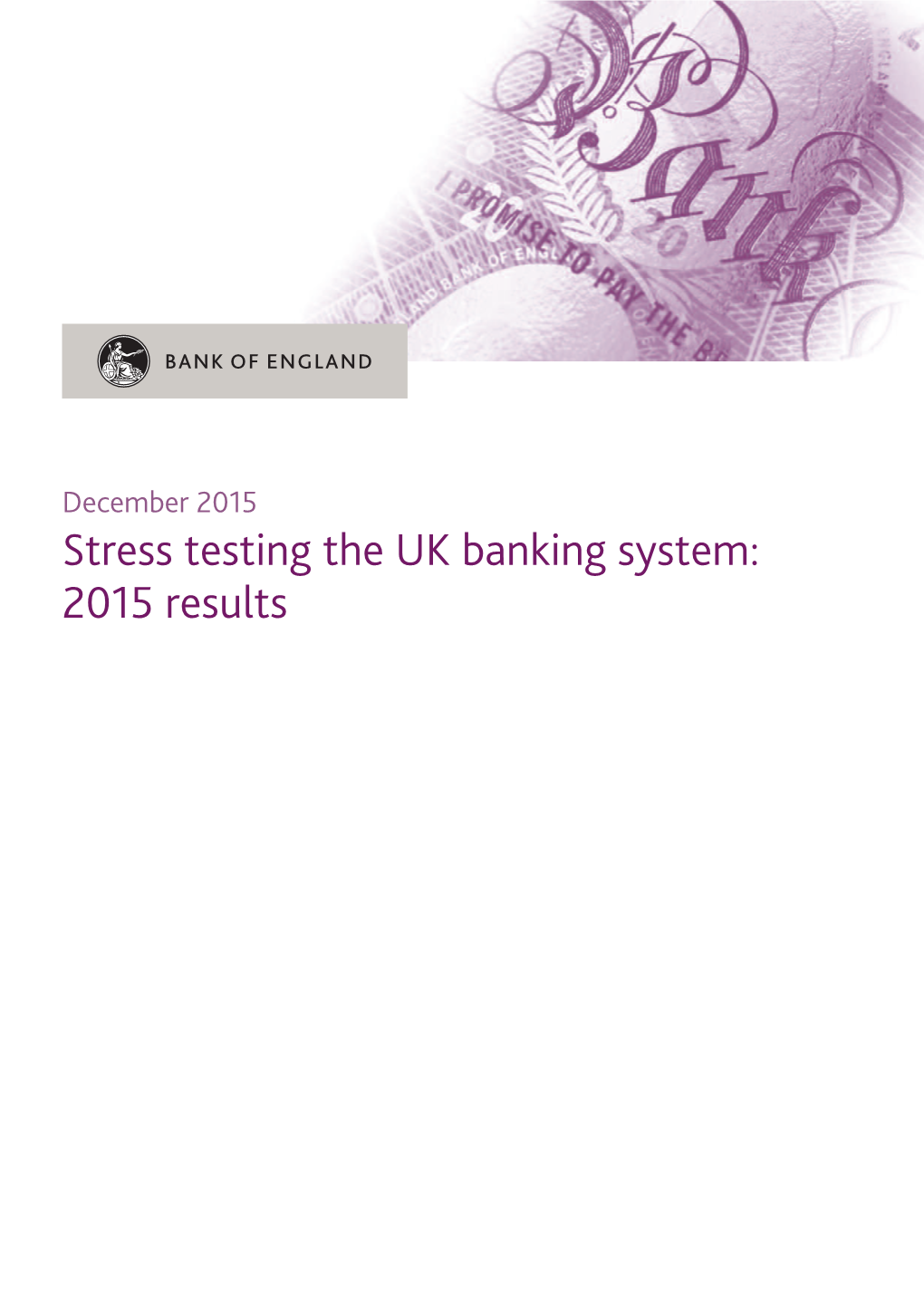 Stress Testing the UK Banking System: 2015 Results