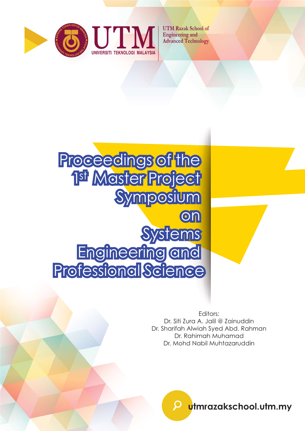 PROCEEDINGS of the 1St MASTER PROJECT SYMPOSIUM on SYSTEMS ENGINEERING and PROFESSIONAL SCIENCE