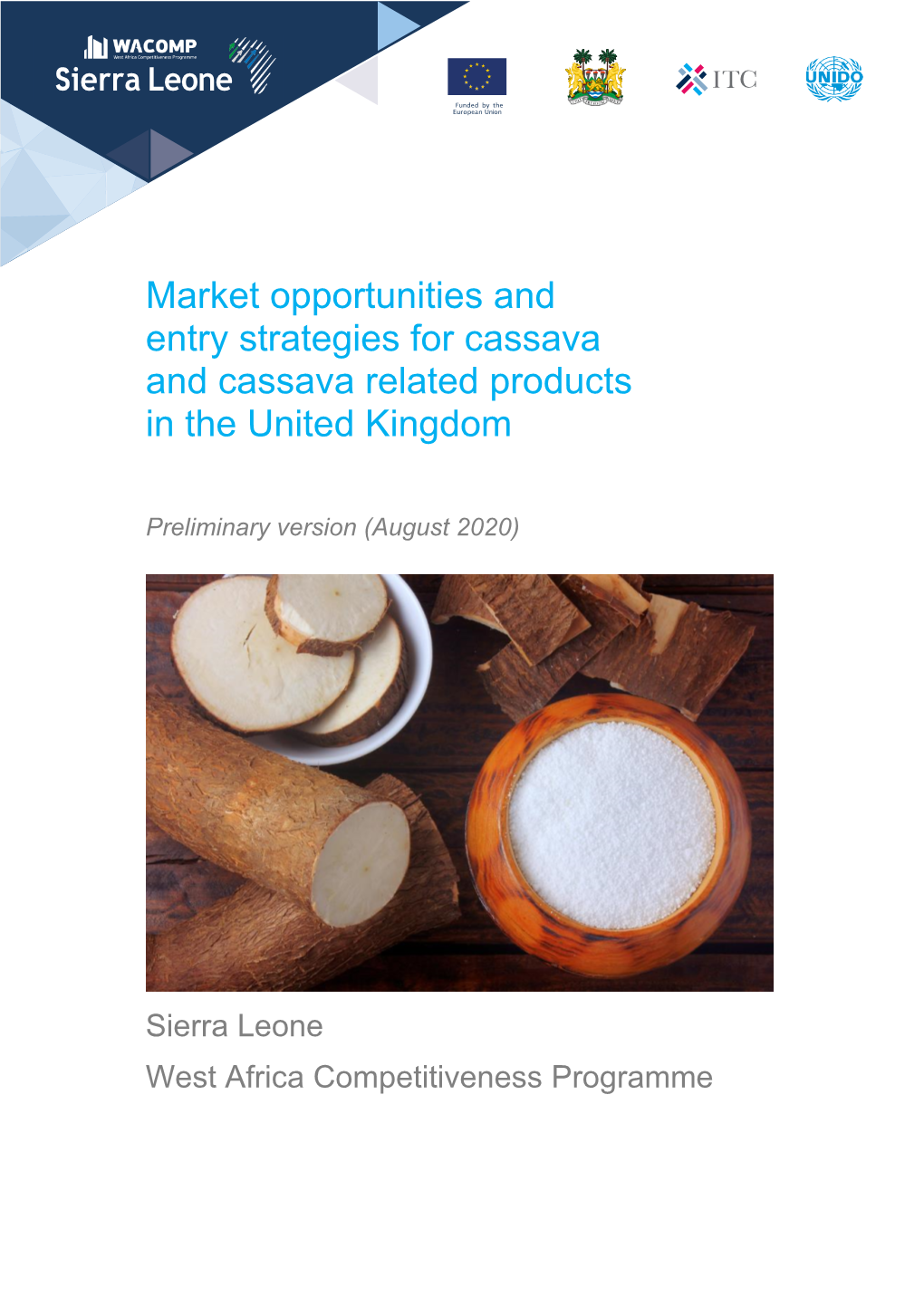 Market Opportunities and Entry Strategies for Cassava and Cassava Related Products in the United Kingdom