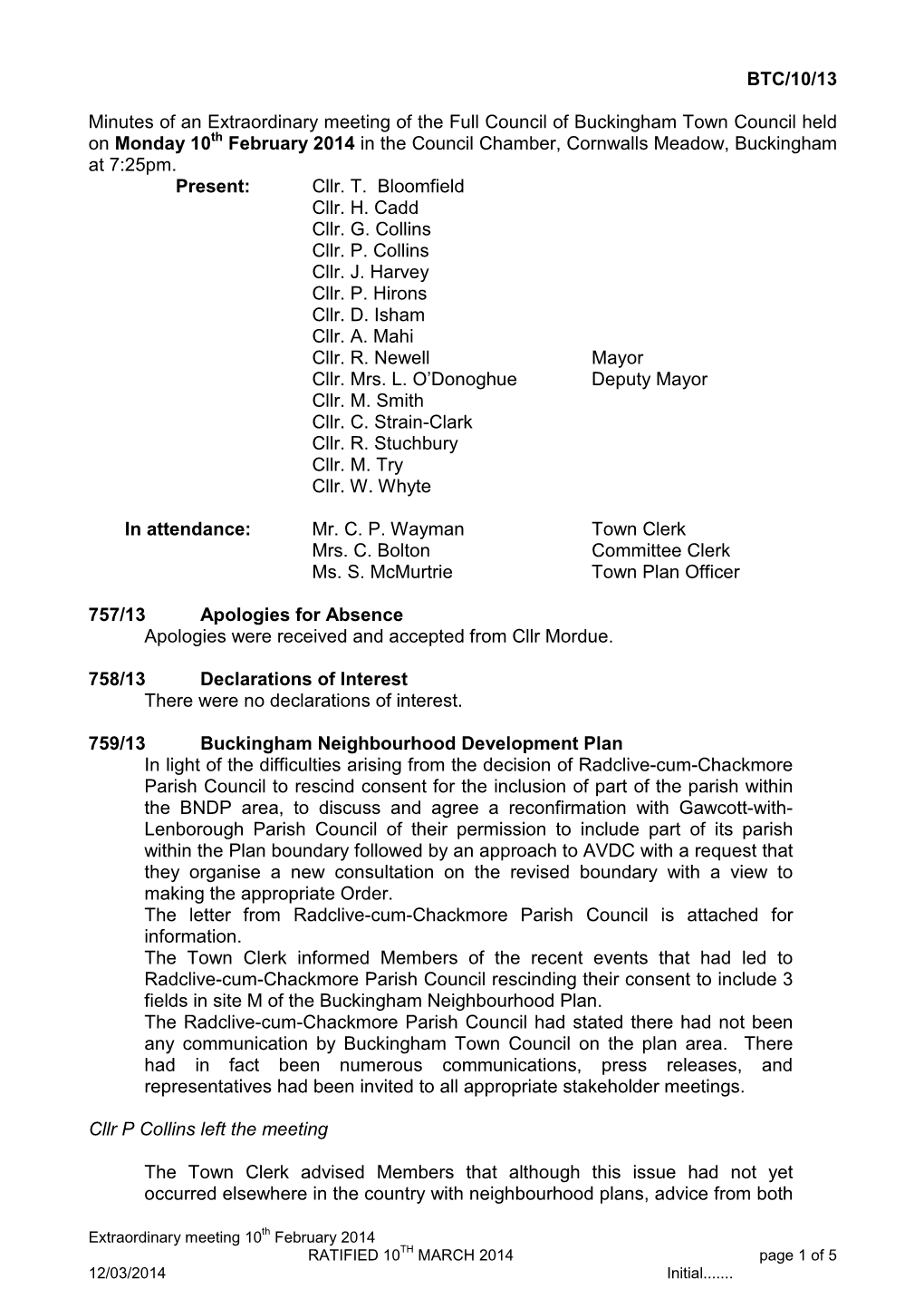 BTC/10/13 Minutes of an Extraordinary Meeting of the Full Council of Buckingham Town Council Held on Monday 10 February 2014 In