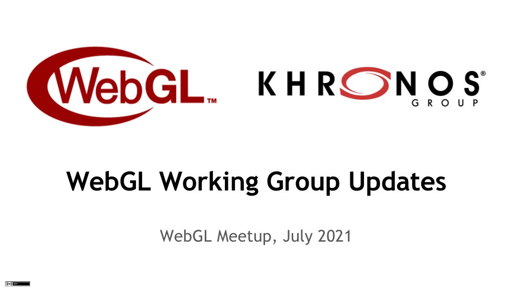 Webgl Working Group Updates