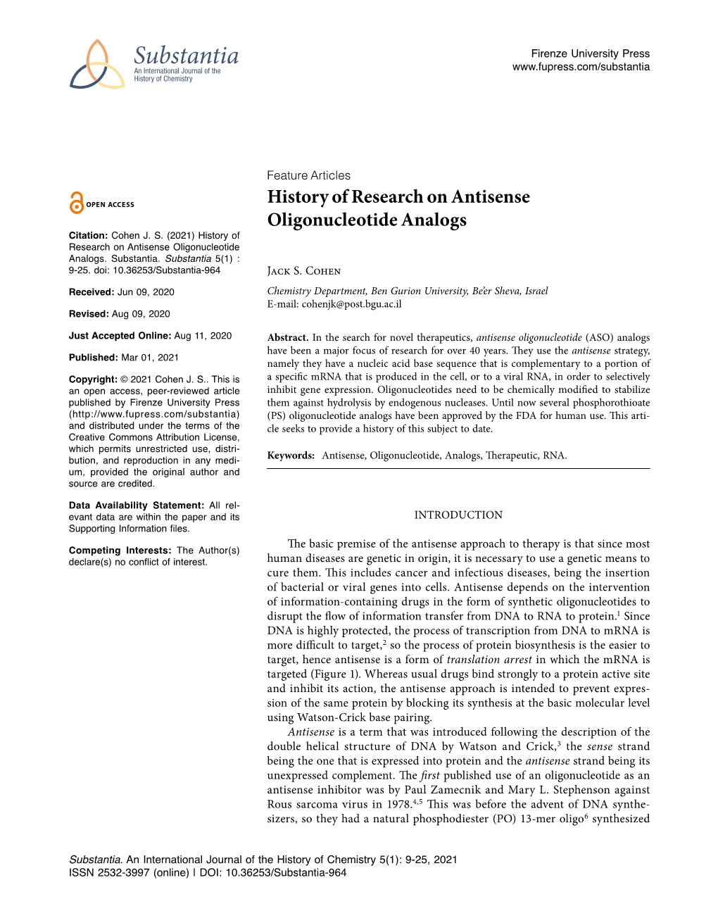 History of Research on Antisense Oligonucleotide Analogs Citation: Cohen J