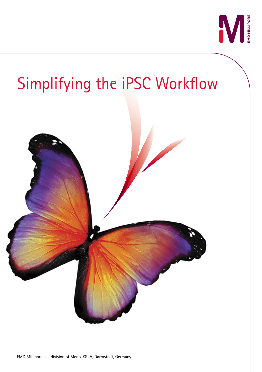 Simplifying the Ipsc Workflow