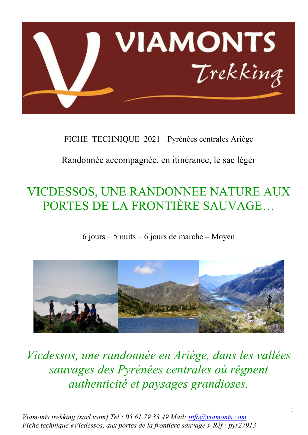 Vicdessos, Une Randonnée En Ariège, Dans Les Vallées Sauvages Des Pyrénées Centrales Où Règnent Authenticité Et Paysages Grandioses