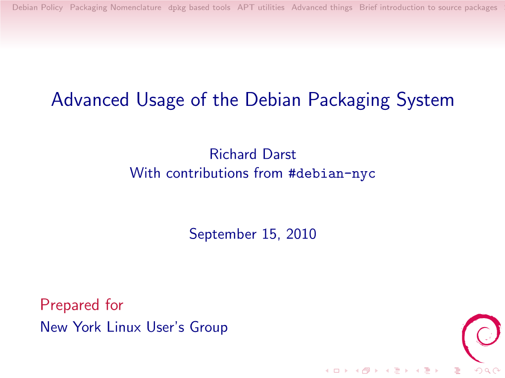 Advanced Usage of the Debian Packaging System