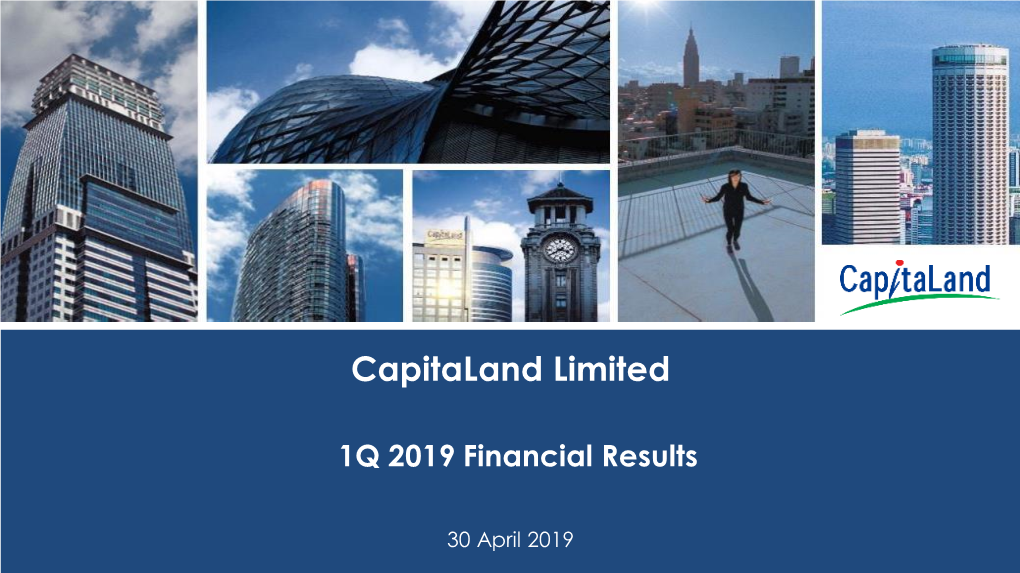 20190430 Capitaland 1Q 2019 Results Presentation Slides