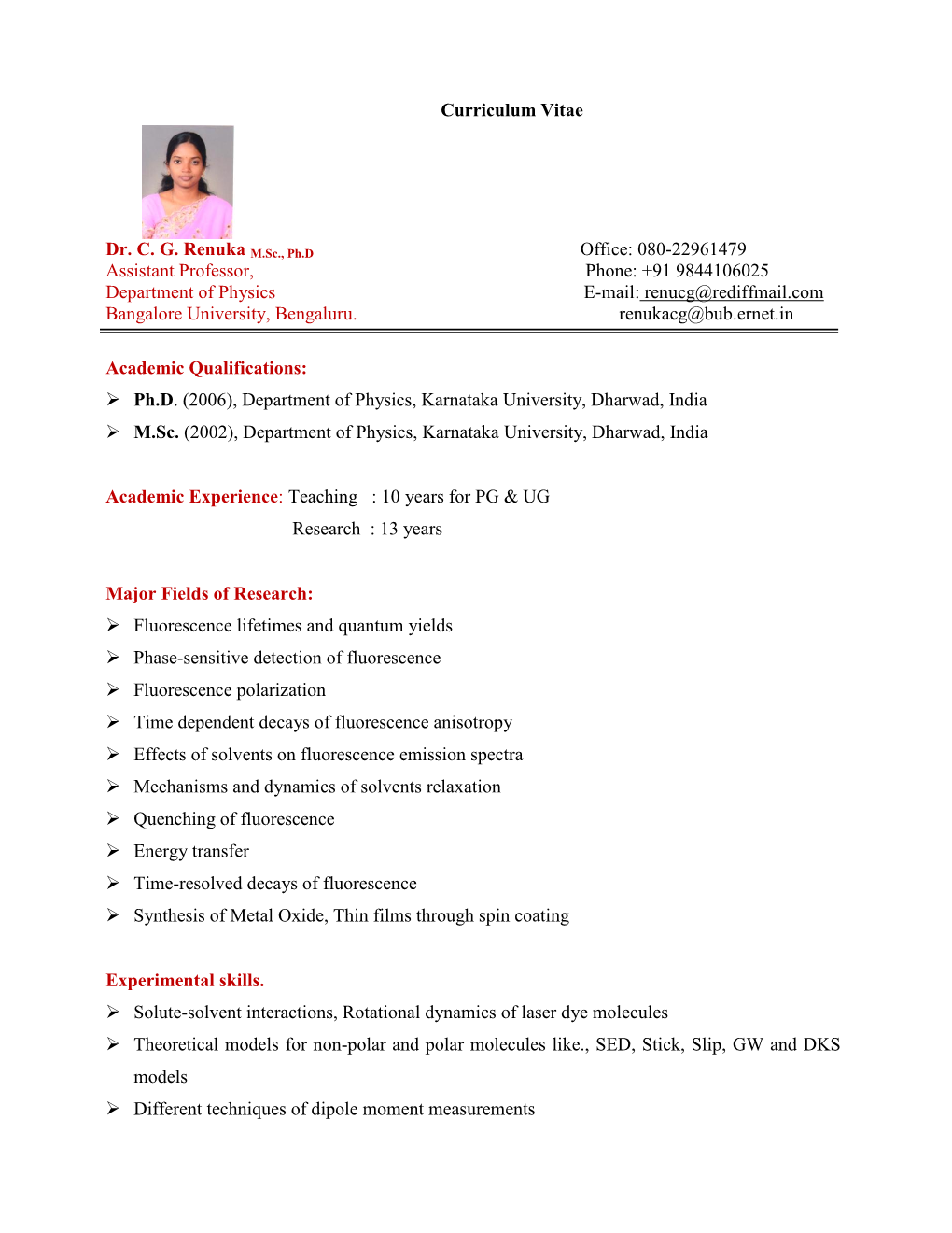 Curriculum Vitae Dr. C. G. Renuka Office: 080-22961479 Assistant Professor, Phone: +91 9844106025 Department of Physics