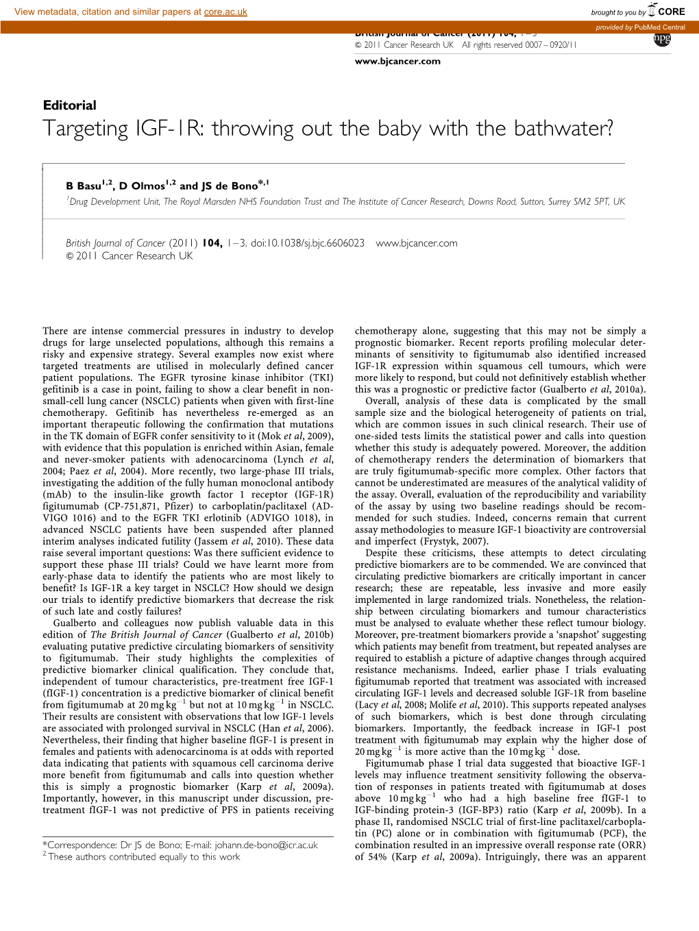 Targeting IGF-1R: Throwing out the Baby with the Bathwater?