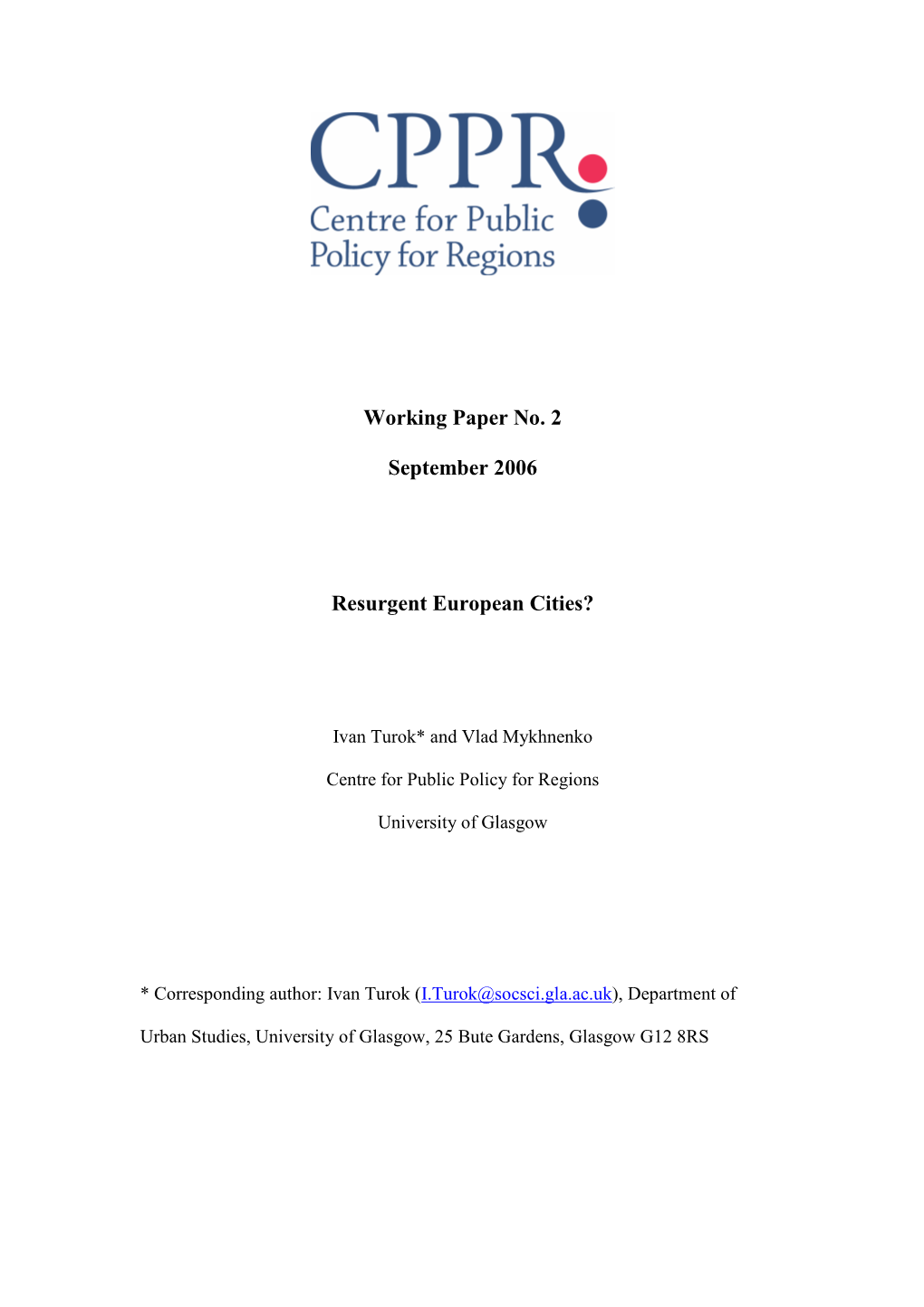 Working Paper No. 2 September 2006 Resurgent European Cities?