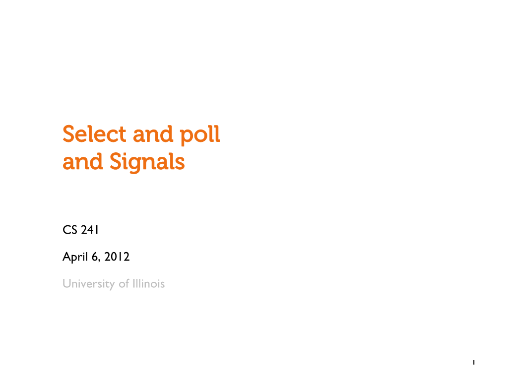 Select and Poll and Signals