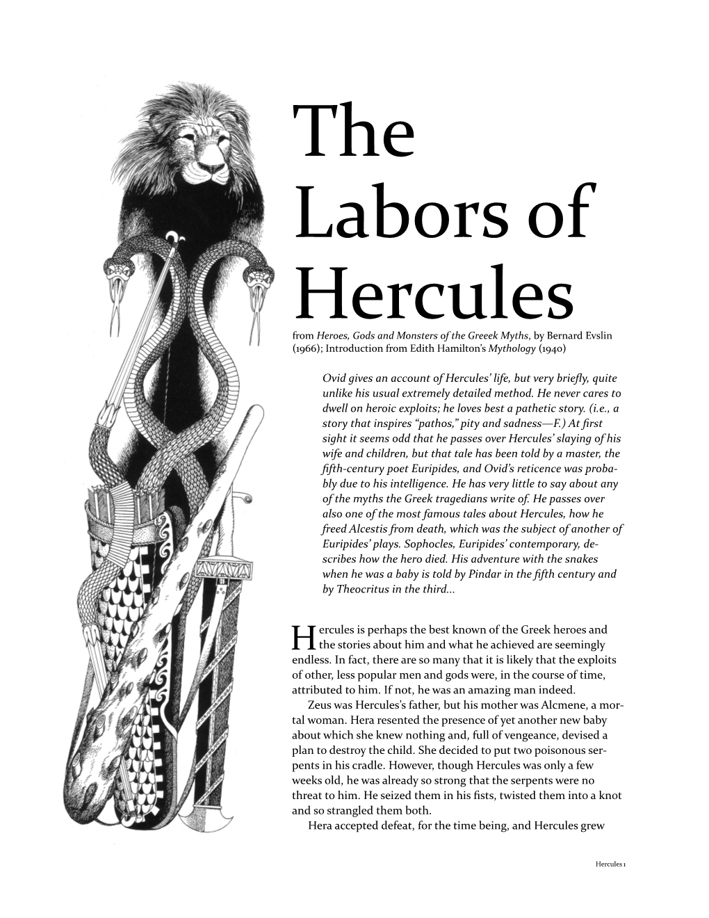 Labors of Hercules from Heroes, Gods and Monsters of the Greeek Myths, by Bernard Evslin (1966); Introduction from Edith Hamilton’S Mythology (1940)