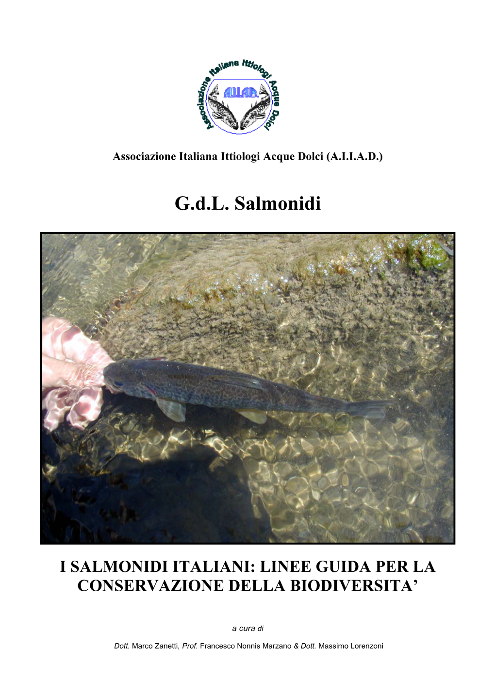 I Salmonidi Italiani: Linee Guida Per La Conservazione Della Biodiversita’