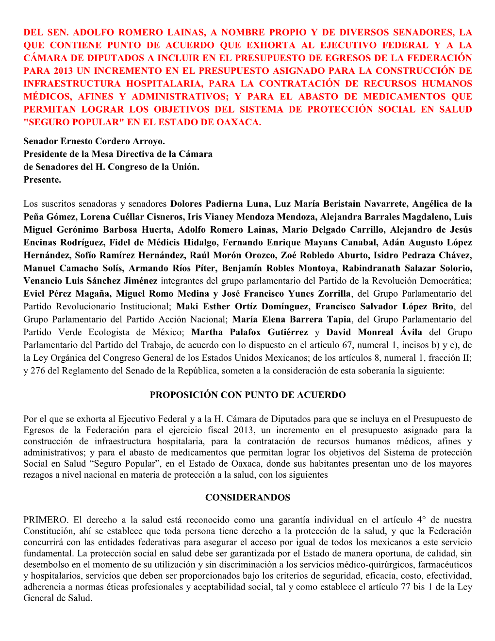 Del Sen. Adolfo Romero Lainas, a Nombre Propio Y De