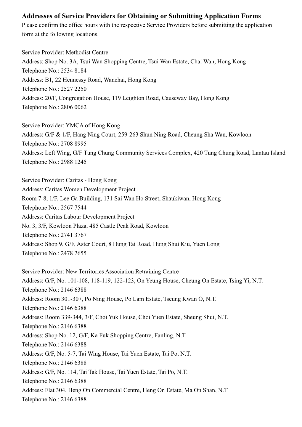 Addresses of Service Providers for Obtaining Or Submitting Application