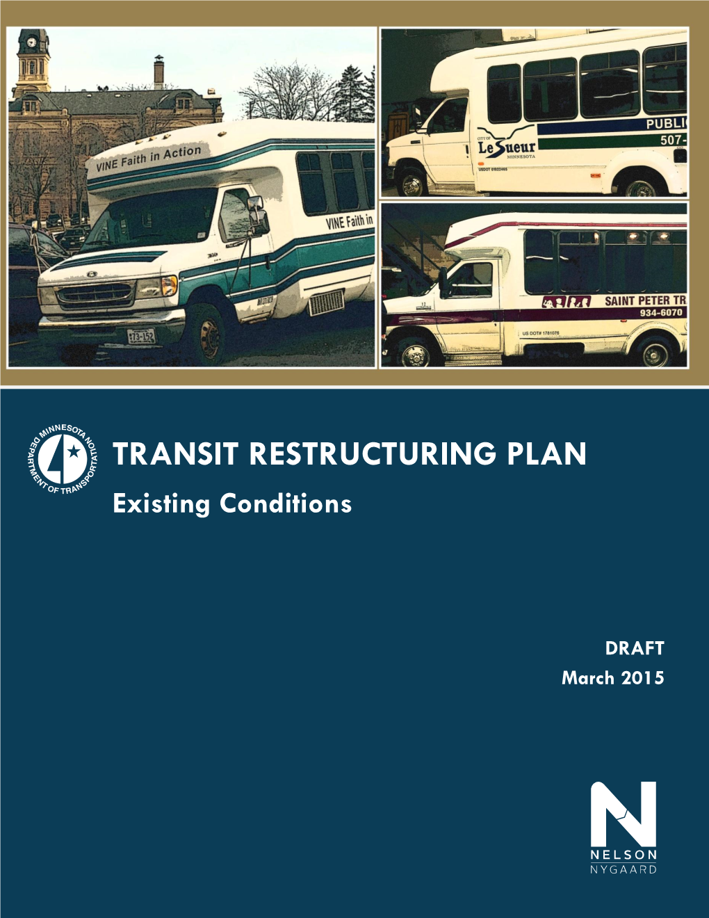 TRANSIT RESTRUCTURING PLAN Existing Conditions
