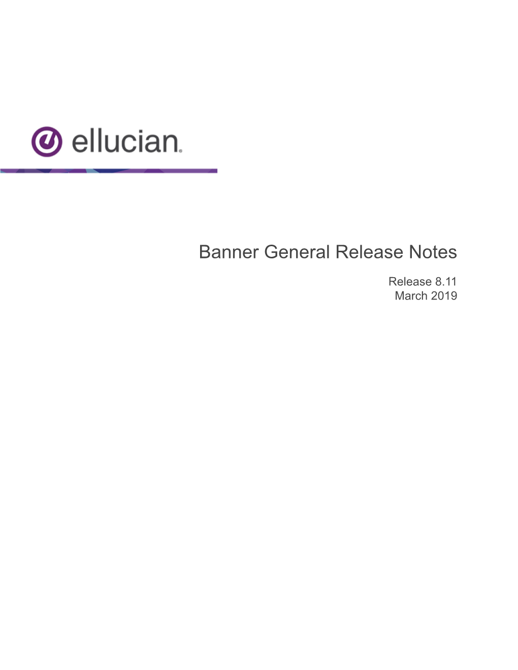 Banner General Release Notes