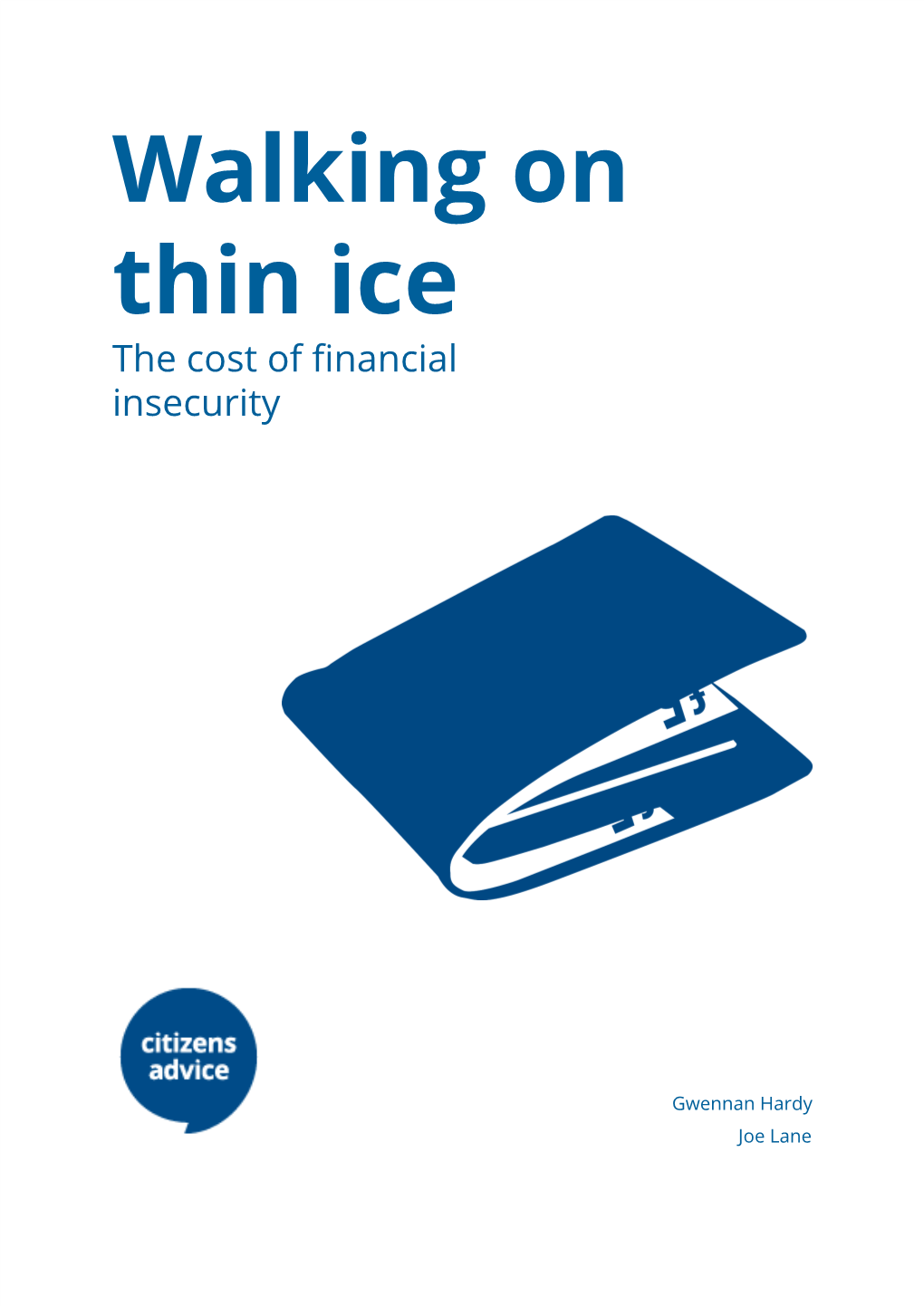 Walking on Thin Ice the Cost of Financial Insecurity