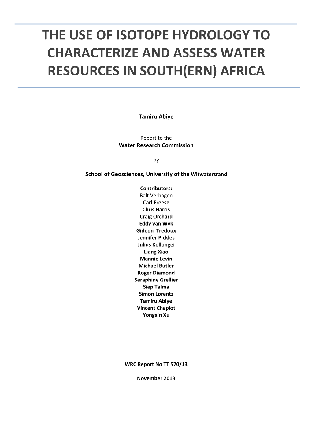 The Use of Isotope Hydrology to Characterize and Assess Water Resources in South(Ern) Africa