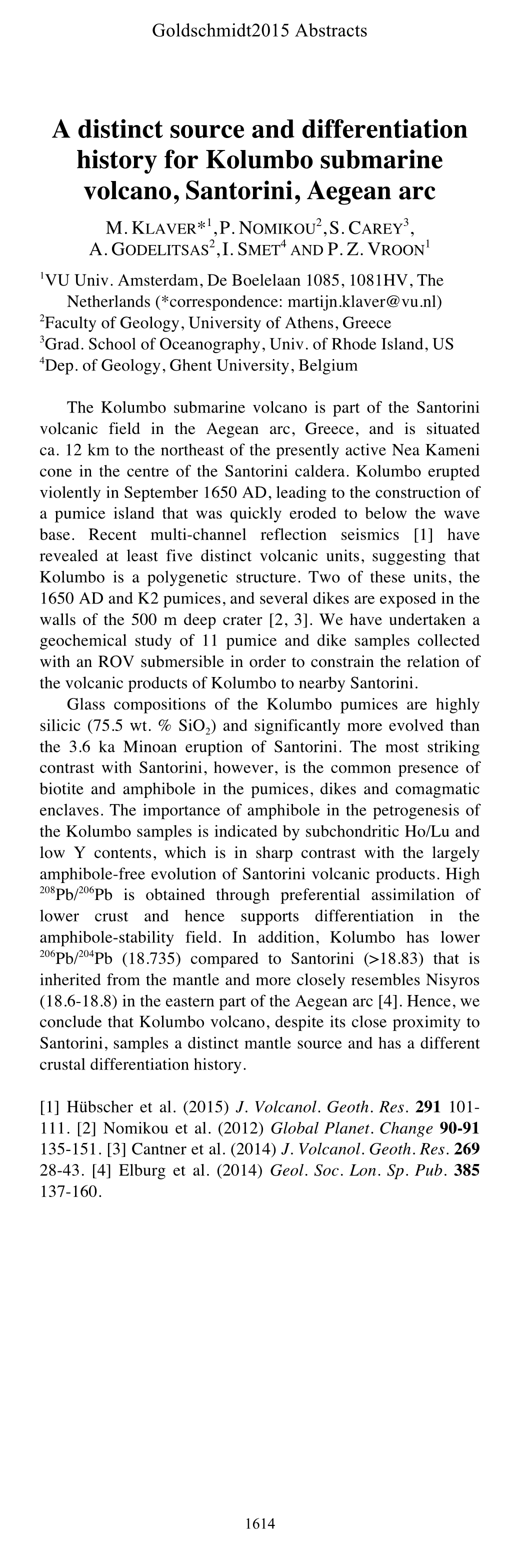 A Distinct Source and Differentiation History for Kolumbo Submarine Volcano, Santorini, Aegean Arc