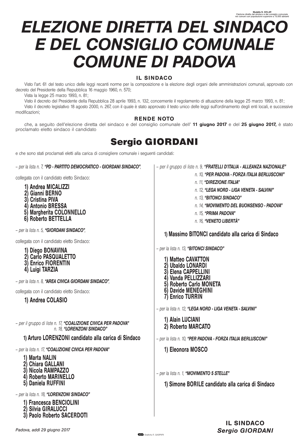 Sergio GIORDANI E Che Sono Stati Proclamati Eletti Alla Carica Di Consigliere Comunale I Seguenti Candidati