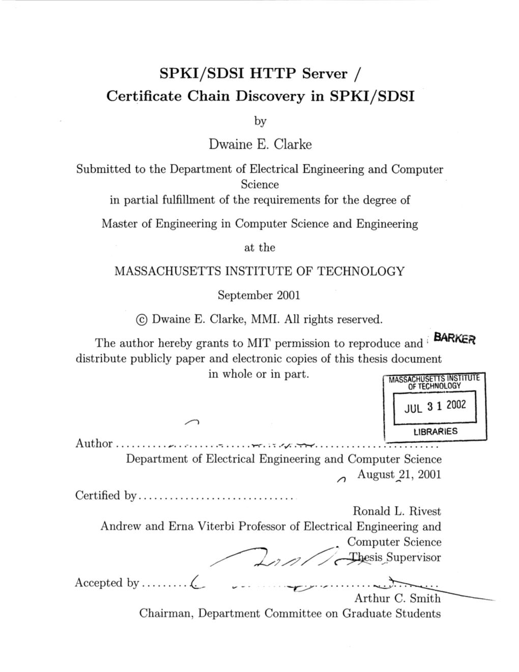 SPKI/SDSI HTTP Server / Certificate Chain Discovery in SPKI/SDSI Dwaine E. Clarke