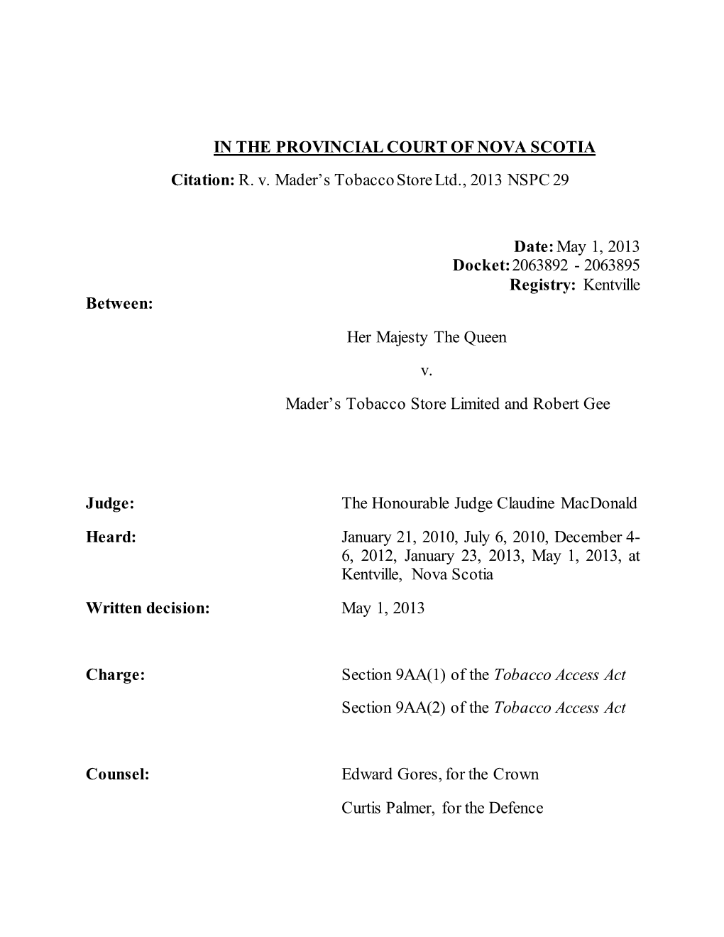 IN the PROVINCIAL COURT of NOVA SCOTIA Citation: R. V