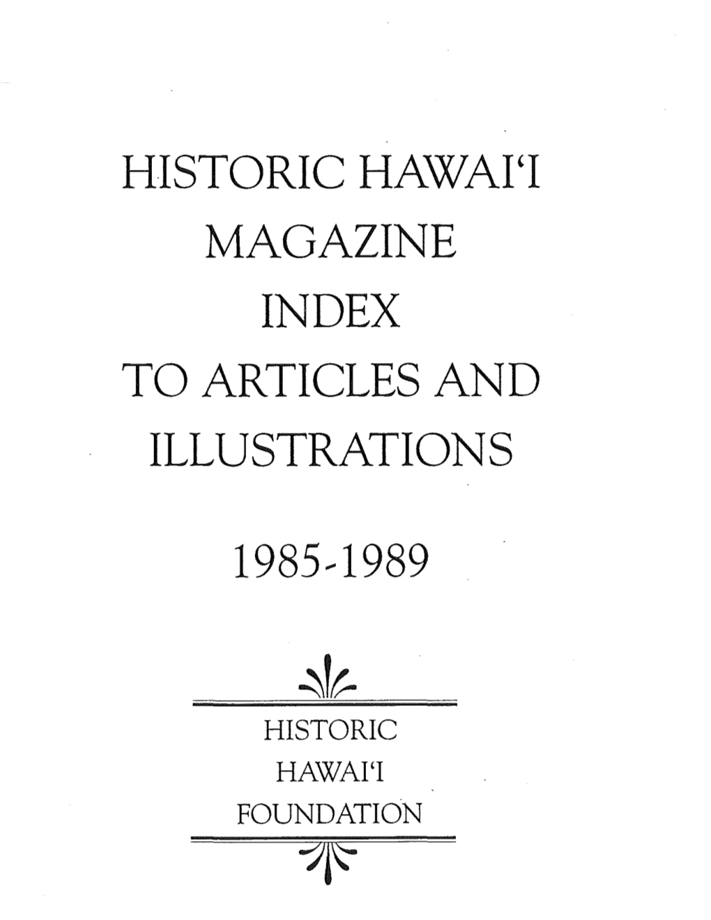 Historic Hawai'i Magazine Index to Articles and Illustrations