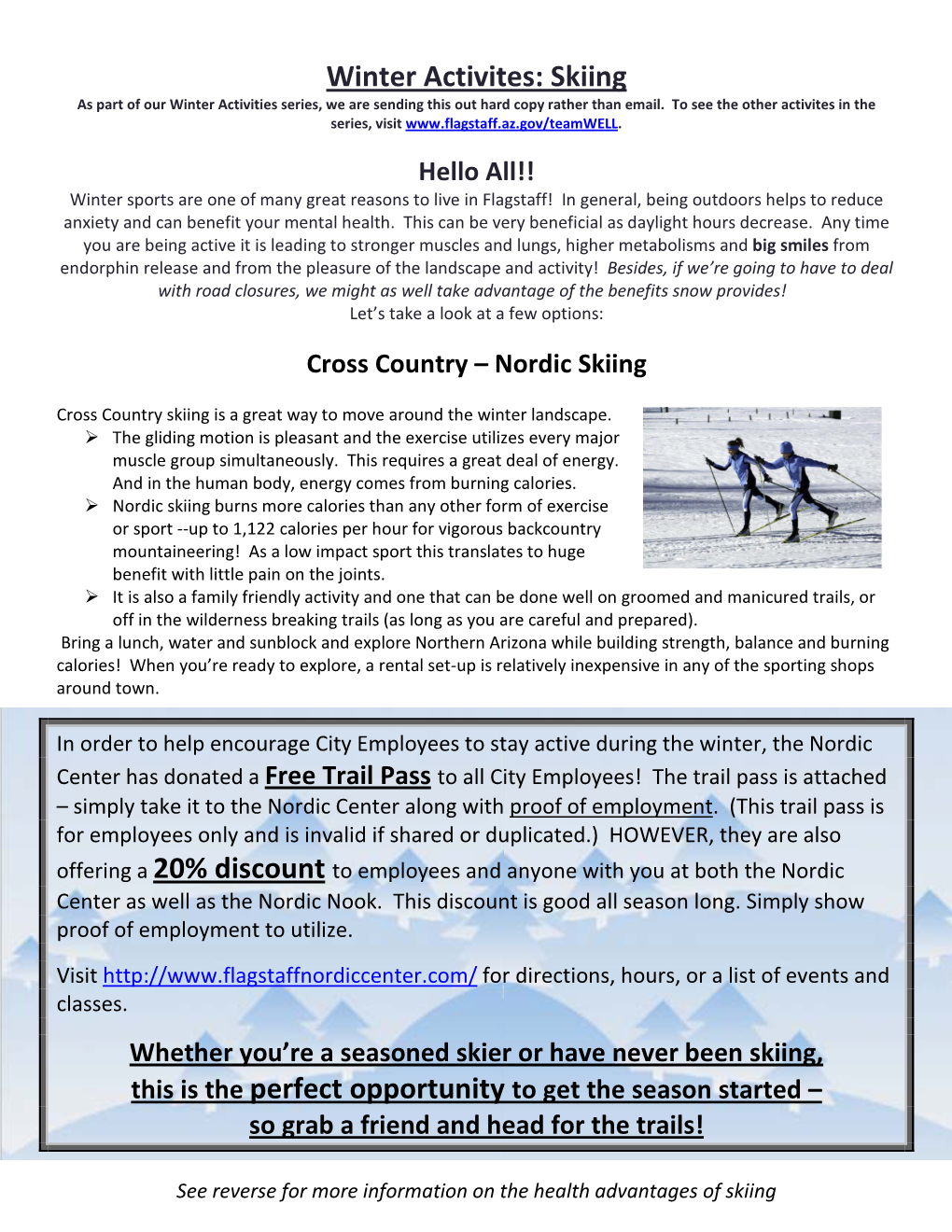 Winter Activites: Skiing As Part of Our Winter Activities Series, We Are Sending This out Hard Copy Rather Than Email
