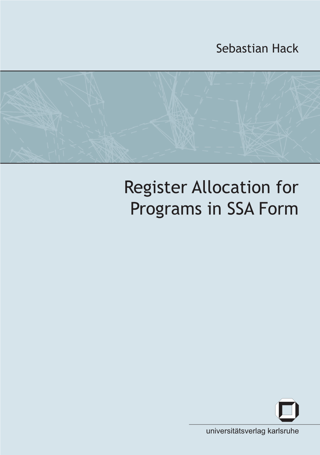 Register Allocation for Programs in SSA Form