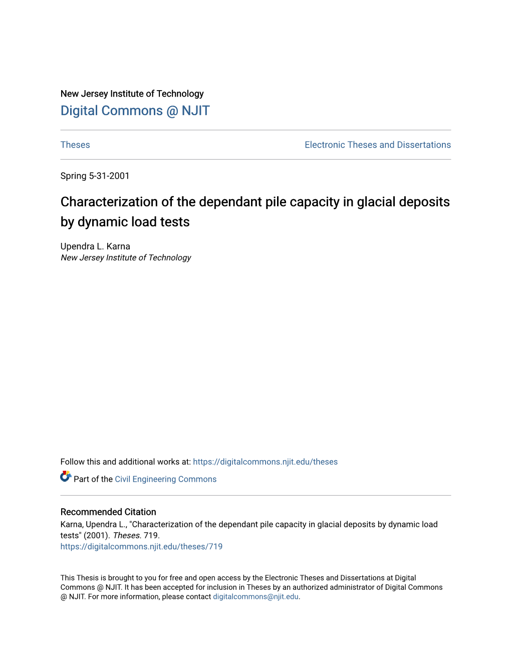 Characterization of the Dependant Pile Capacity in Glacial Deposits by Dynamic Load Tests