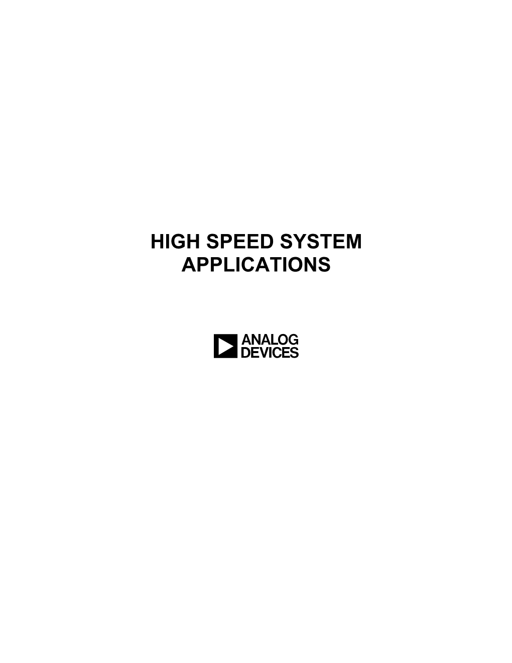 High Speed System Applications