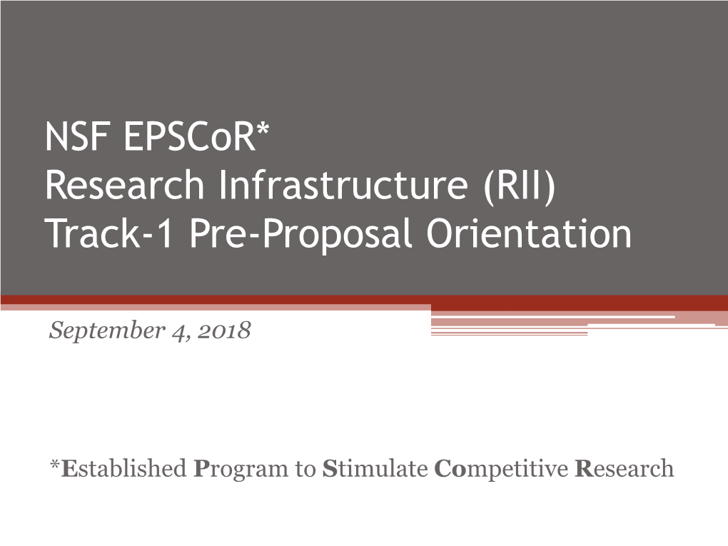 (RII) Track-1 Pre-Proposal Orientation