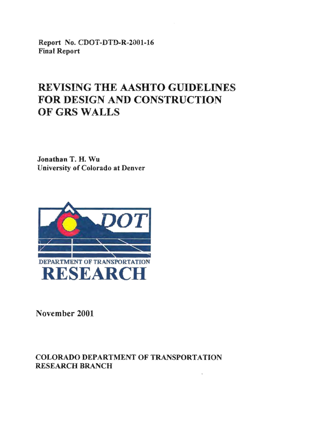 Revisions to the AASHTO Guidelines for Design and Construction of GRS Walls (AASHTO, 1996)