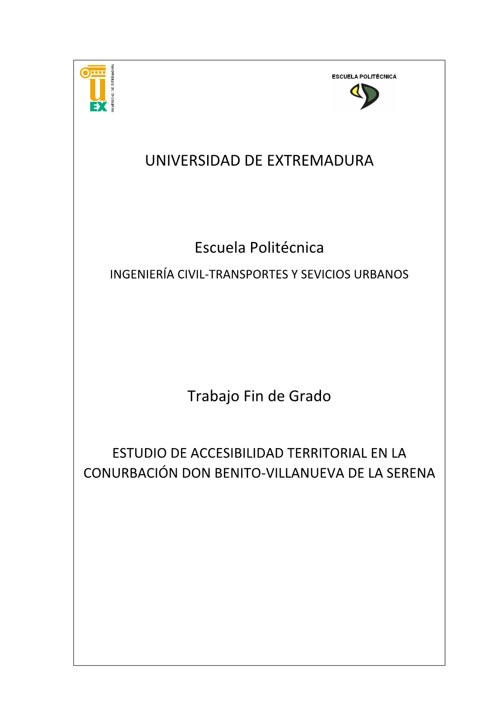 Estudio De Accesibilidad Territorial a La Conurbación Don Benito-Villanueva De La Serena