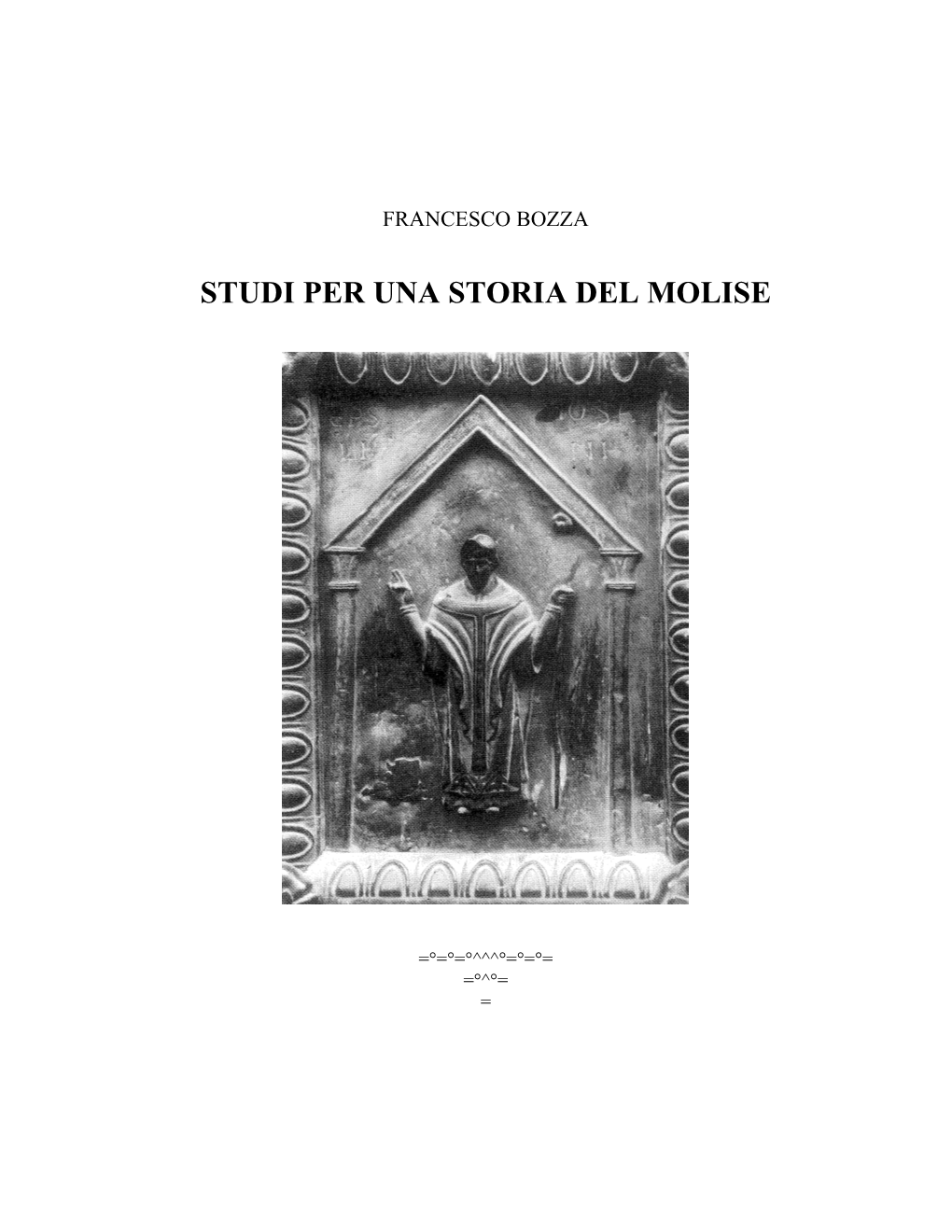 Francesco Bozza, Studi Per Una Storia Del Molise