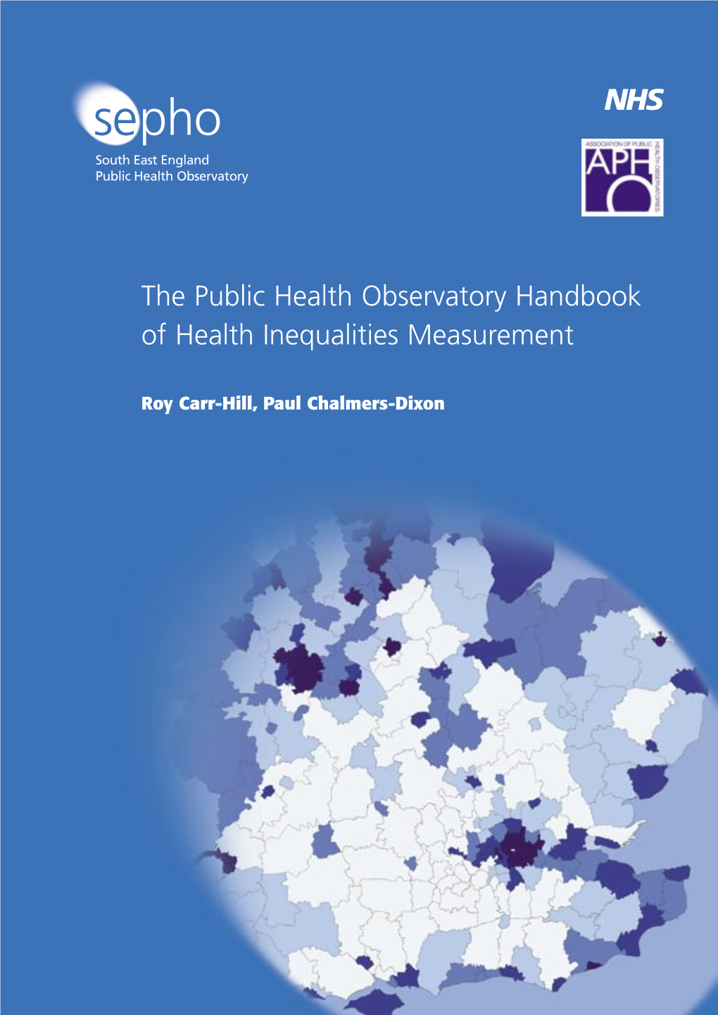 The Public Health Observatory Handbook of Health Inequalities Measurement