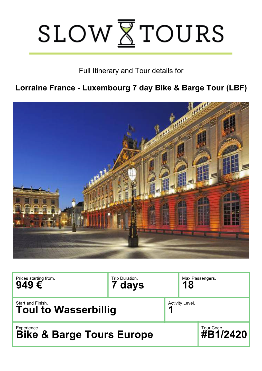 949 € 7 Days 18 Toul to Wasserbillig 1 Bike & Barge Tours Europe #B1/2420