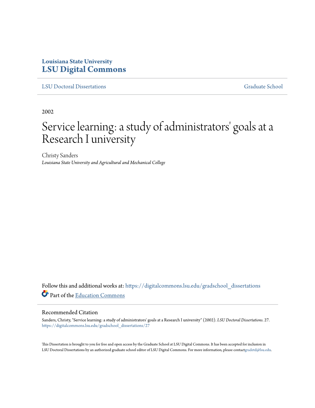 Service Learning: a Study of Administrators' Goals at a Research I University Christy Sanders Louisiana State University and Agricultural and Mechanical College