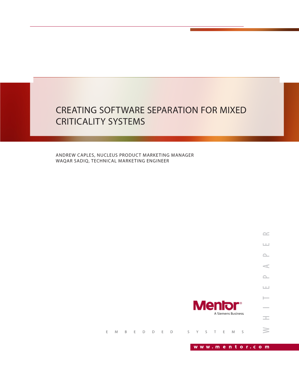 Creating Software Separation for Mixed Criticality Systems