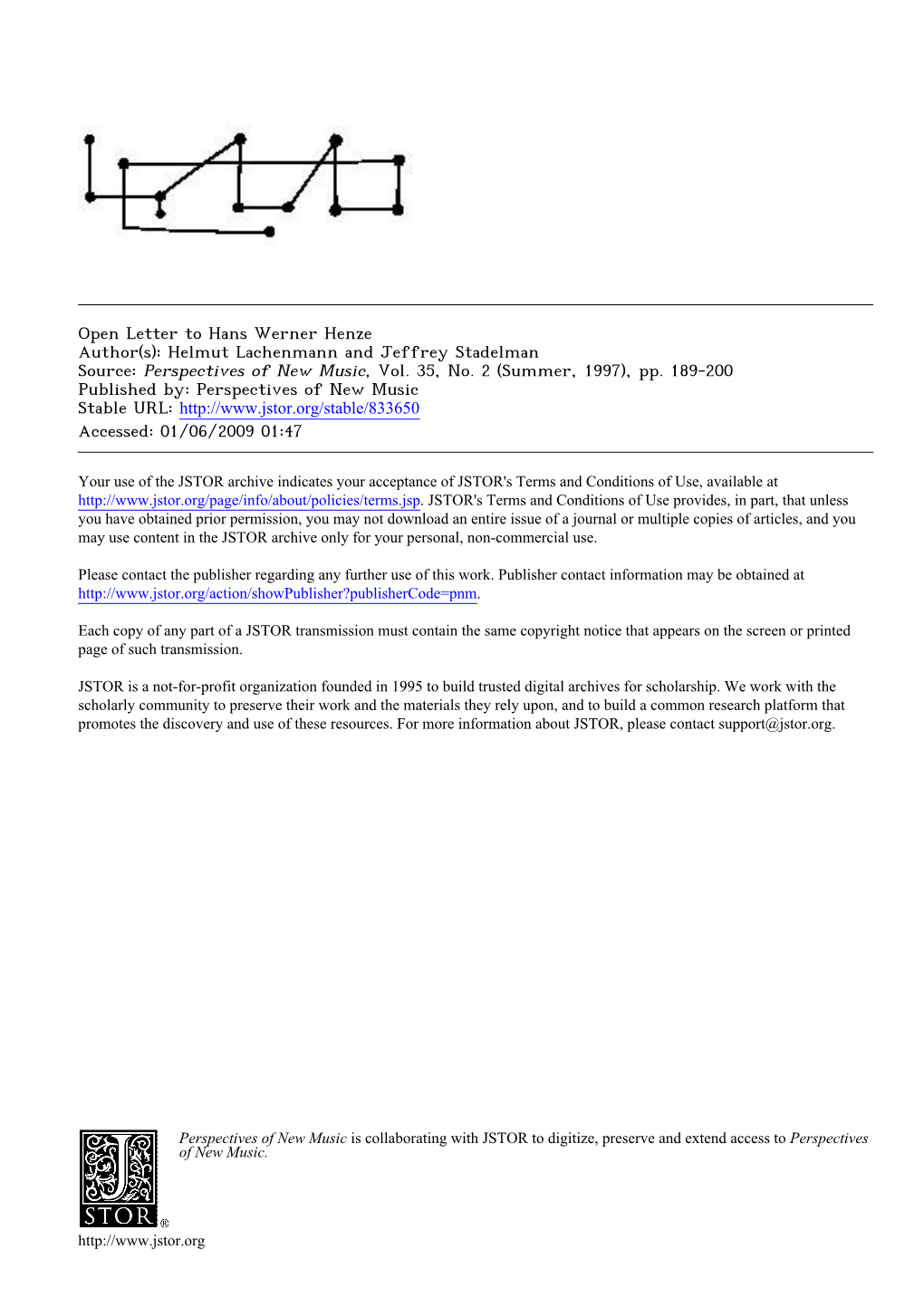 Open Letter to Hans Werner Henze Author(S): Helmut Lachenmann and Jeffrey Stadelman Source: Perspectives of New Music, Vol