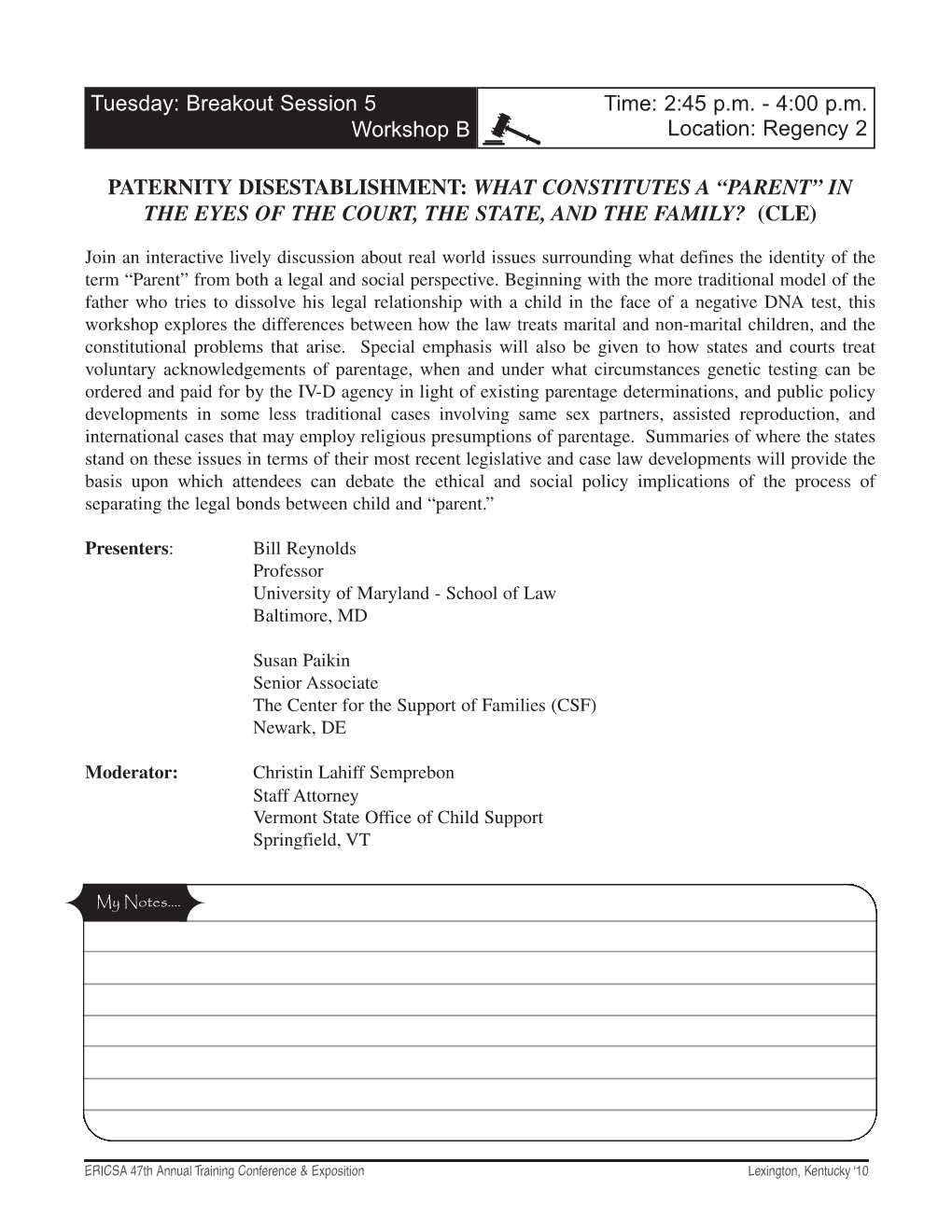 Tuesday: Breakout Session 5 Workshop B PATERNITY DISESTABLISHMENT: WHAT CONSTITUTES a “PARENT” in the EYES of the COURT