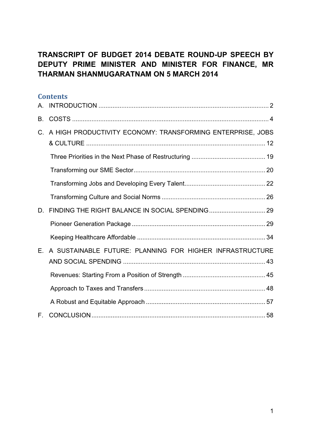 Transcript of Budget 2014 Debate Round-Up Speech by Deputy Prime Minister and Minister for Finance, Mr Tharman Shanmugaratnam on 5 March 2014