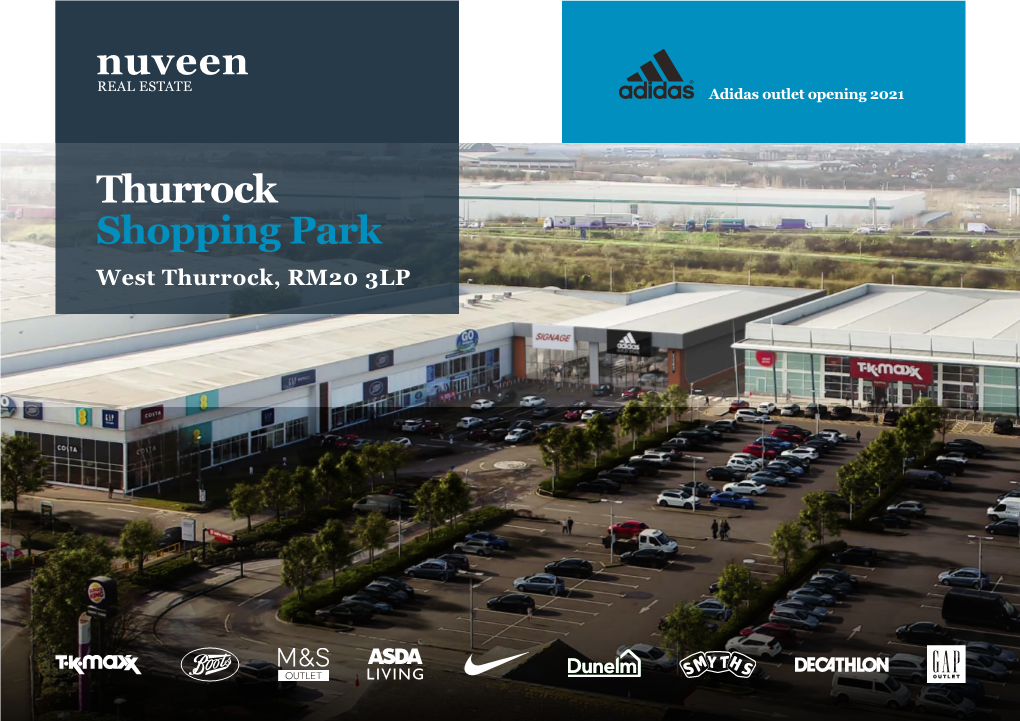 Thurrock Shopping Park West Thurrock, RM20 3LP Thurrock Shopping Park West Thurrock, RM20 3LP