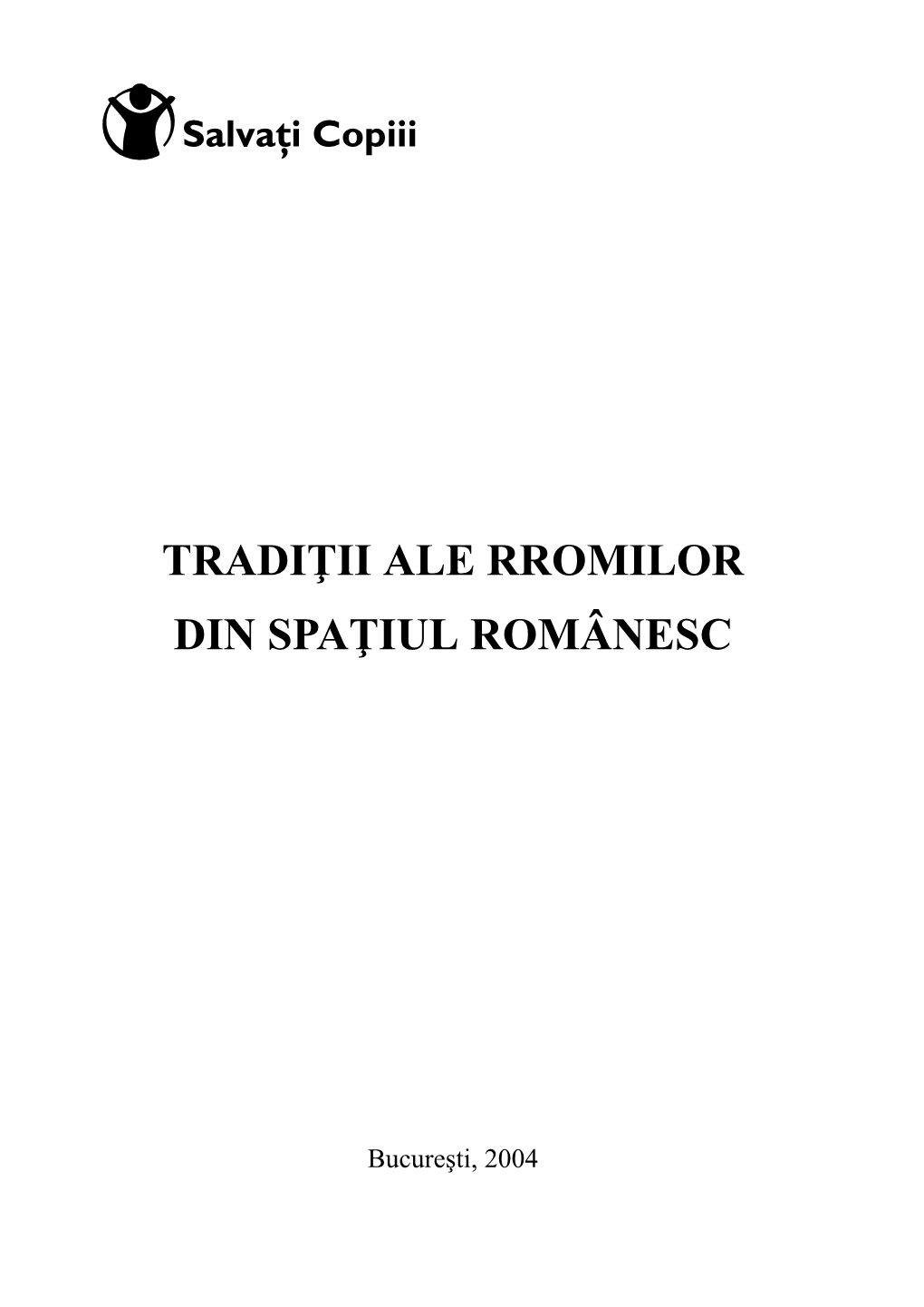 Tradiţii Ale Rromilor Din Spaţiul Românesc