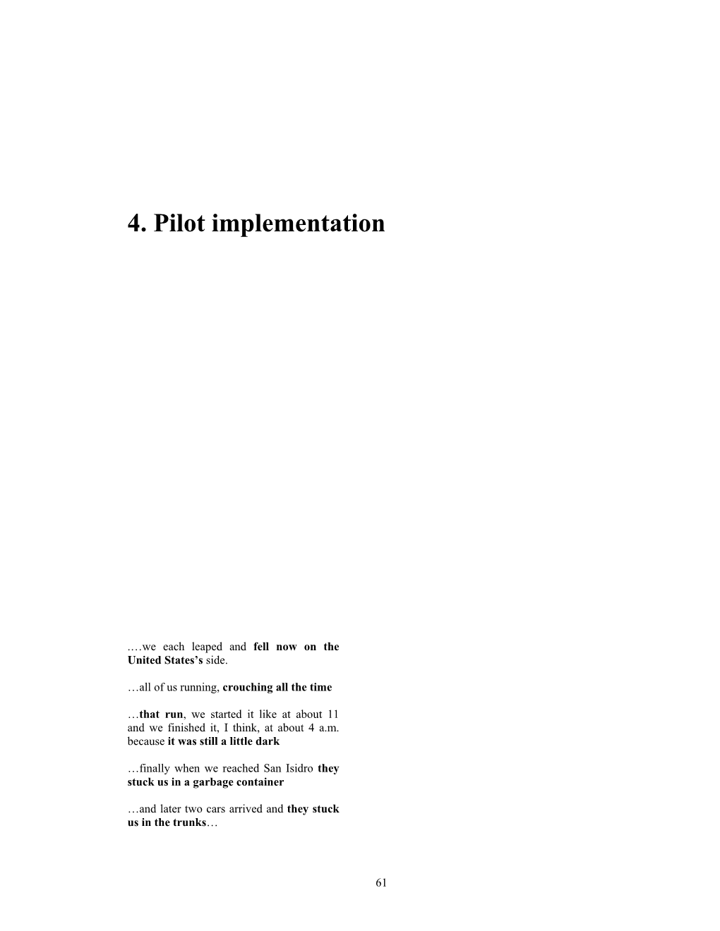 4. Pilot Implementation