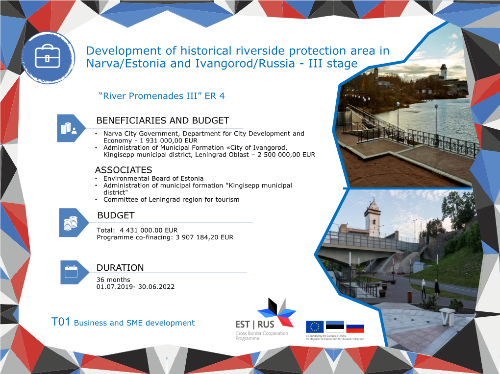 Development of Historical Riverside Protection Area in Narva/Estonia and Ivangorod/Russia - III Stage