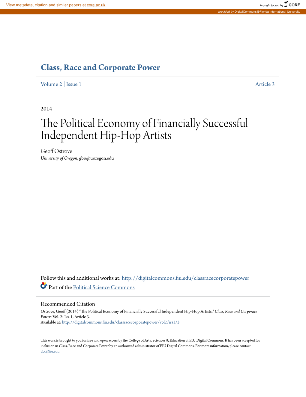 The Political Economy of Financially Successful Independent