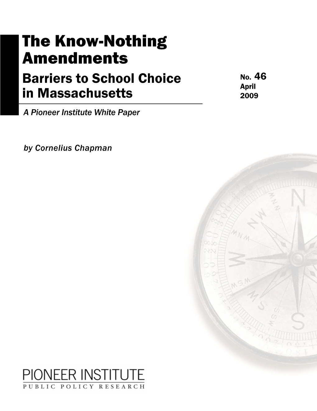 The Know-Nothing Amendments Barriers to School Choice No