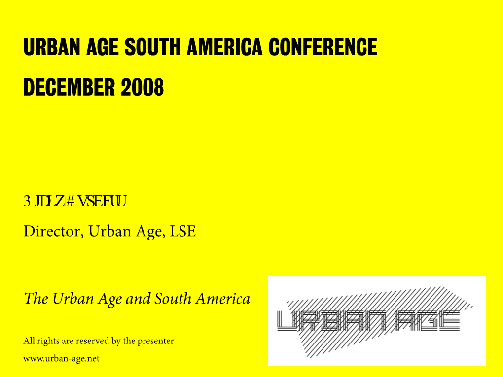 Urban Age South America Conference December 2008