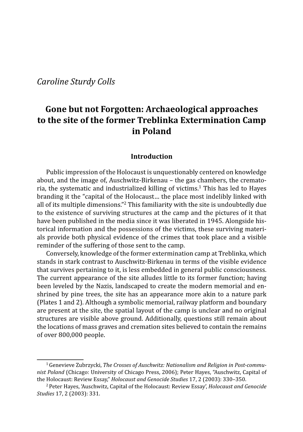 Caroline Sturdy Colls Gone but Not Forgotten: Archaeological Approaches to the Site of the Former Treblinka Extermination Camp in Poland